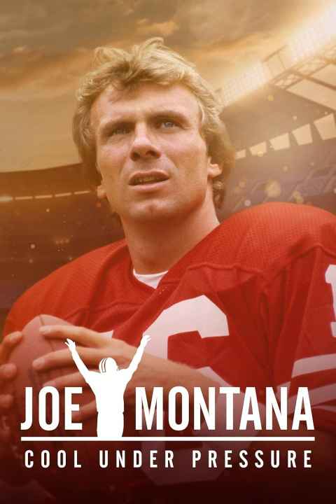 Joe Montana Cool Under Pressure
