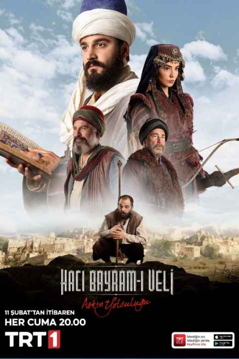 Haci Bayram-i Veli: Askin Yolculugu