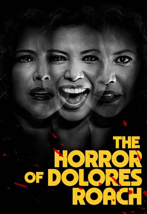 The Horror of Dolores Roach