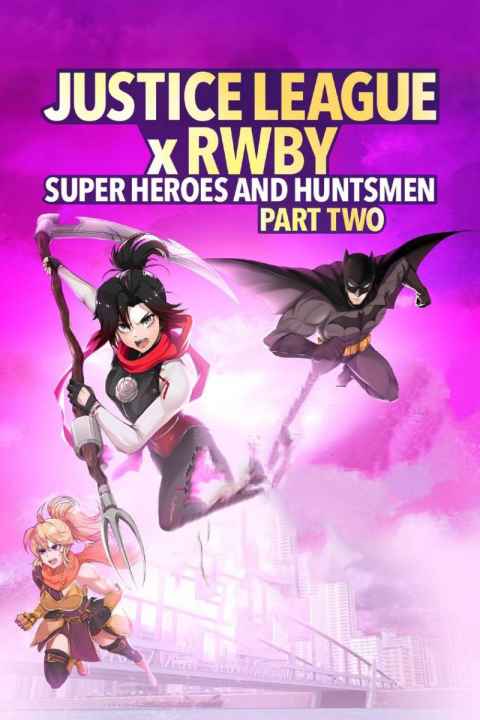 Justice League x RWBY Super Heroes and Huntsmen Part Two