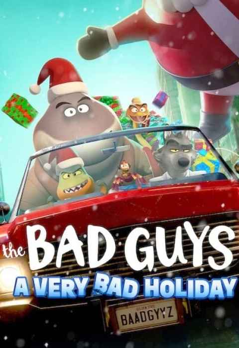 The Bad Guys A Very Bad Holiday