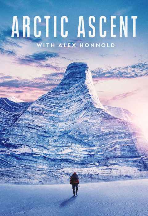 Arctic Ascent with Alex Honnold