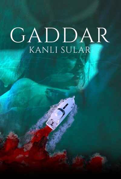 GADDAR Bloody Waters