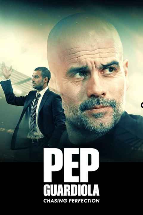Pep Guardiola Chasing Perfection