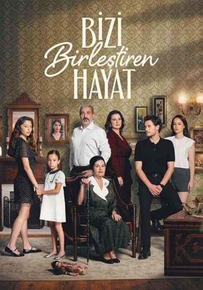 Bizi Birlestiren Hayat