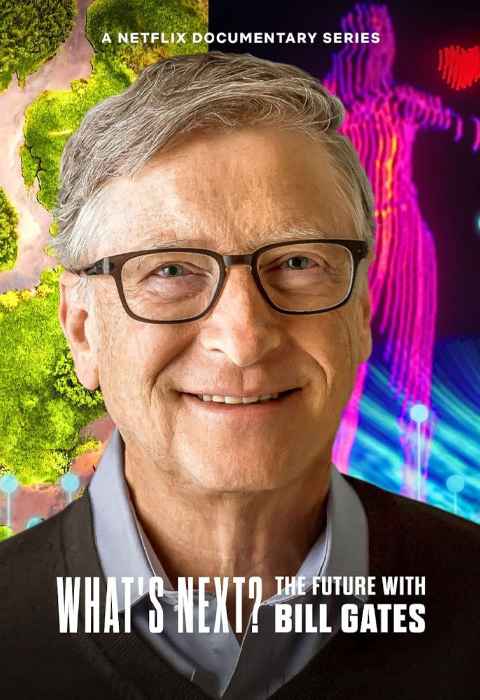 Whats Next The Future with Bill Gates