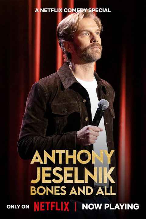 Anthony Jeselnik Bones and All