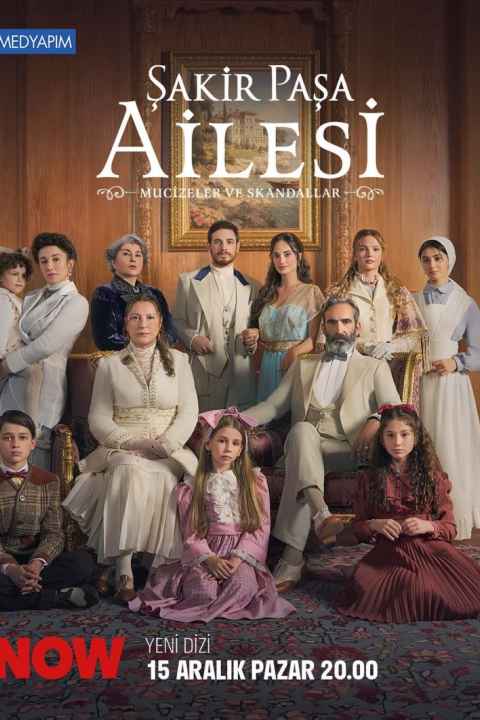 Sakir Pasa Ailesi Mucizeler ve Skandallar