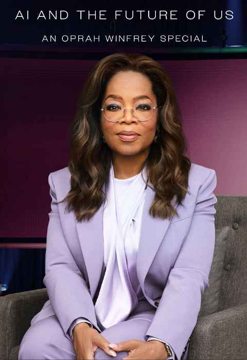 AI and the Future of Us An Oprah Winfrey Special