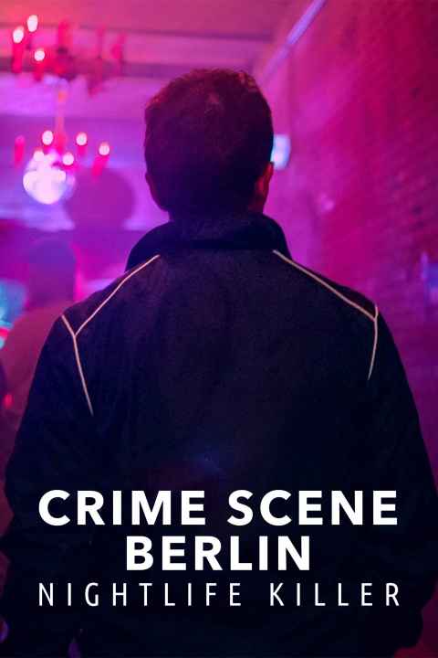 Crime Scene Berlin Nightlife Killer