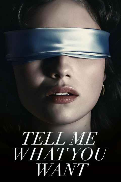 Tell Me What You Want