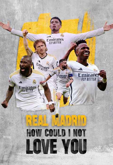 Real Madrid How Could I Not Love You