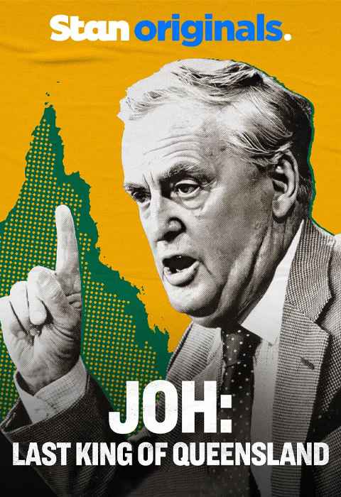 Joh Last King of Queensland