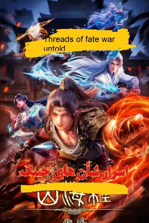 Threads of fate war untold