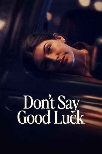 Dont Say Good Luck