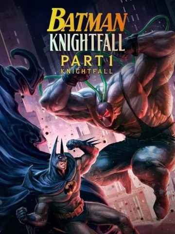 Batman Knightfall Part 1 Knightfall
