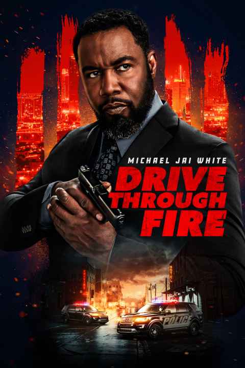 Drive Through Fire